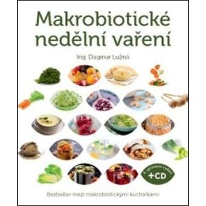 Anag Makrobiotické nedeľné varenie (vrátane DVD) - Ing. Dagmar Lužná