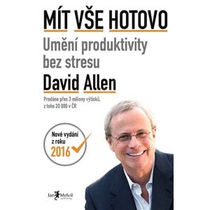 Melvil Mít vše hotovo - umění produktivity bez stresu - David Allen
