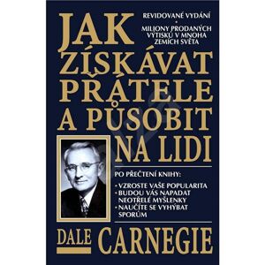 Naše Nakladatelství Ako získavať priateľov a pôsobiť na ľudí - Dale Carnegie