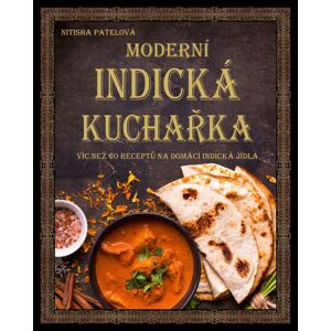 Albatros Media Moderní indická kuchařka - kolektiv